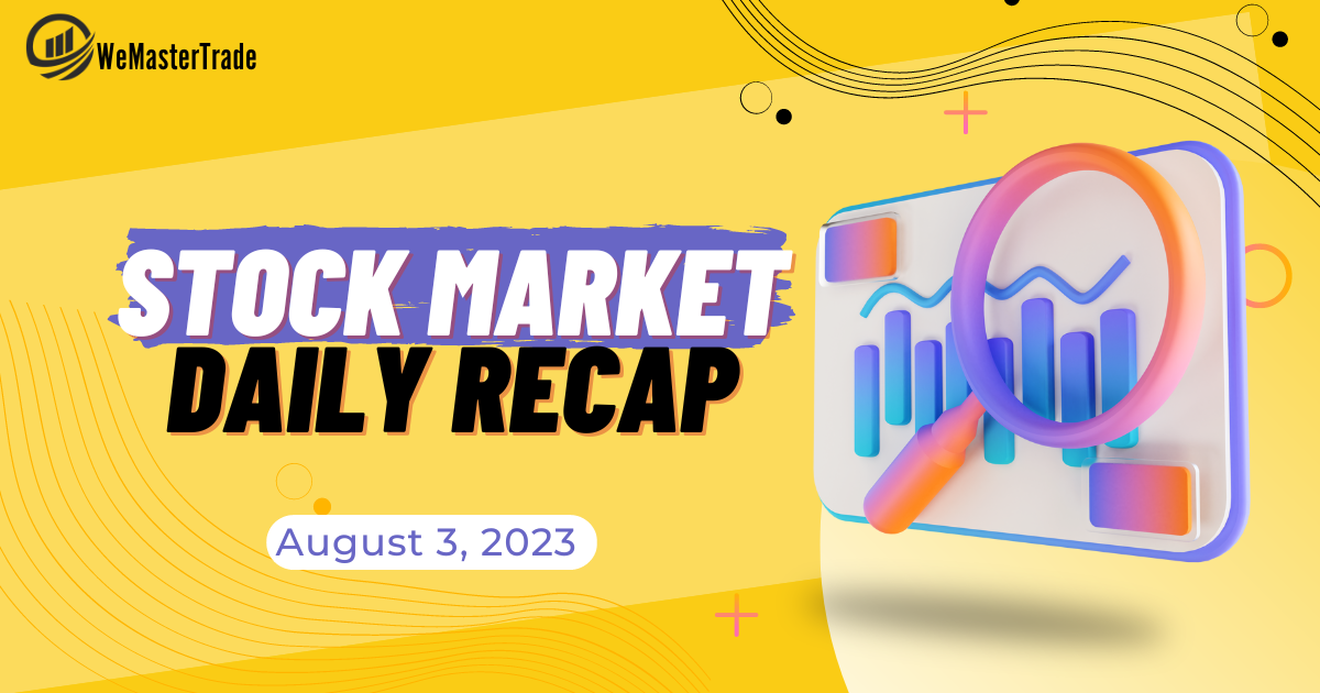Analyzing Stock Market Movements August 3, 2023