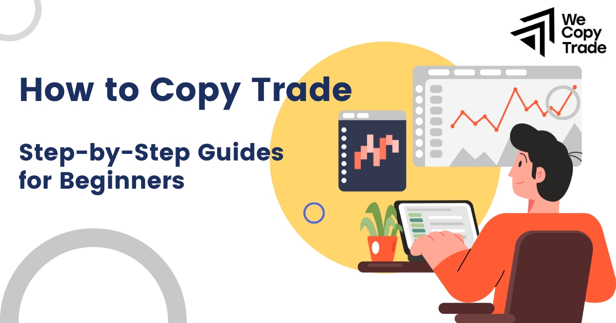 How to copy trade - detailed guides
