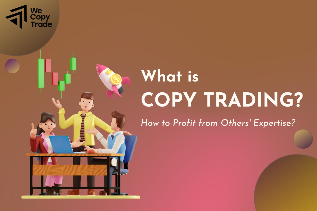 What is copy trading?