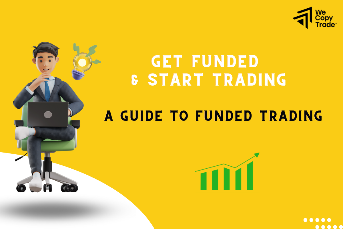Start with funded trading