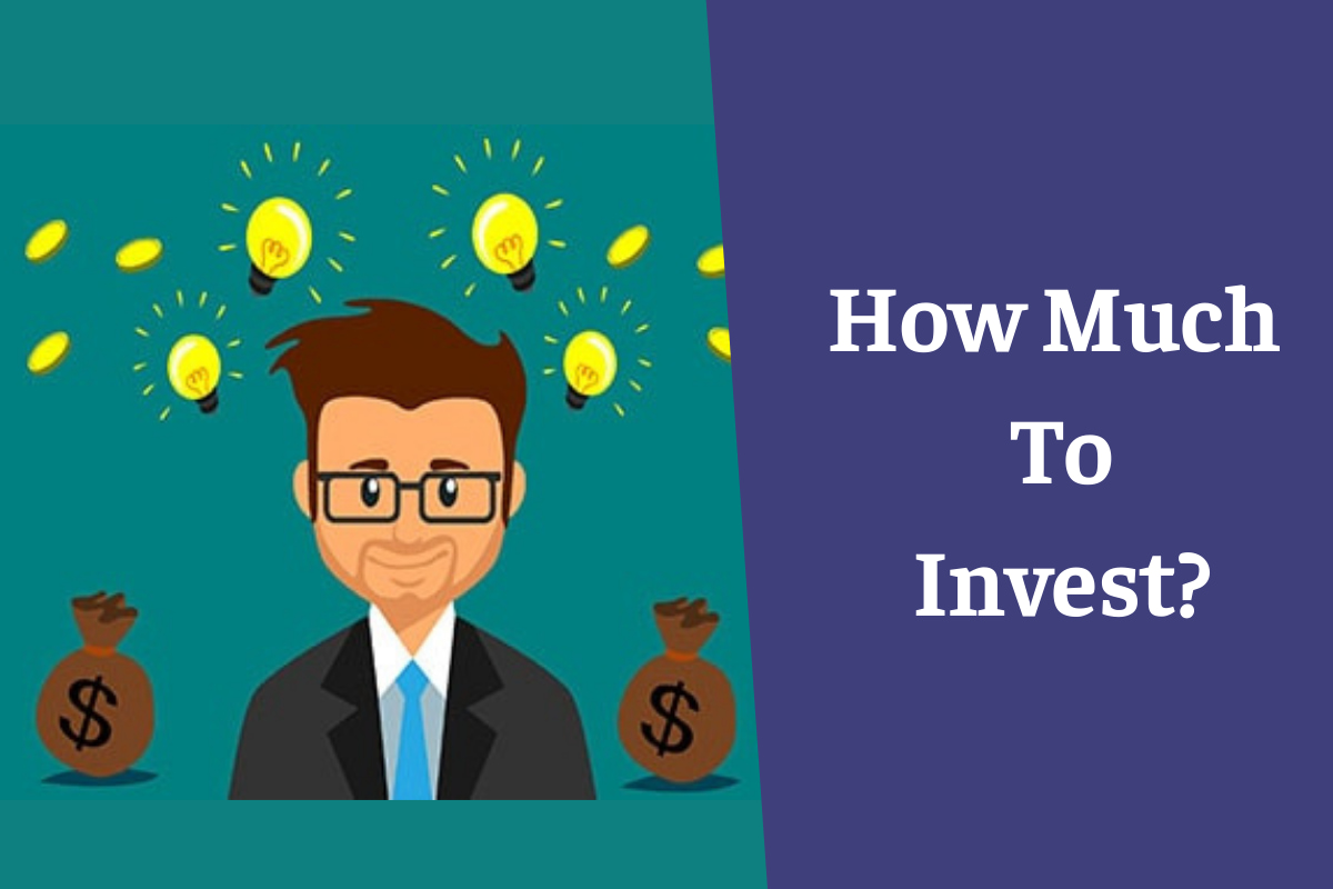 Carefully calculate how much to invest