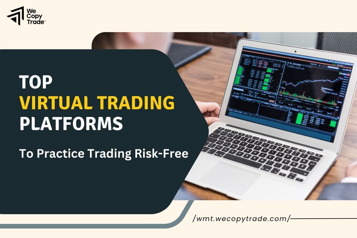 Virtual trading platforms make it simple for novices and seasoned traders to practice risk-free trading