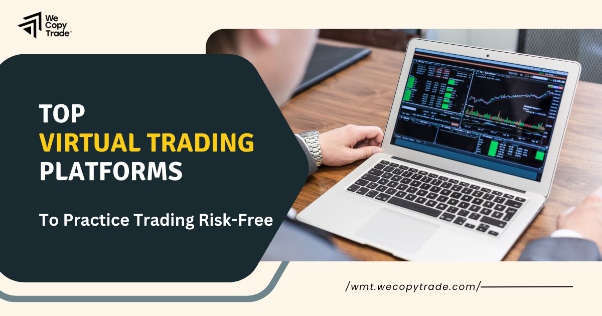 Top Virtual Trading Platforms to Practice Trading Risk-Free