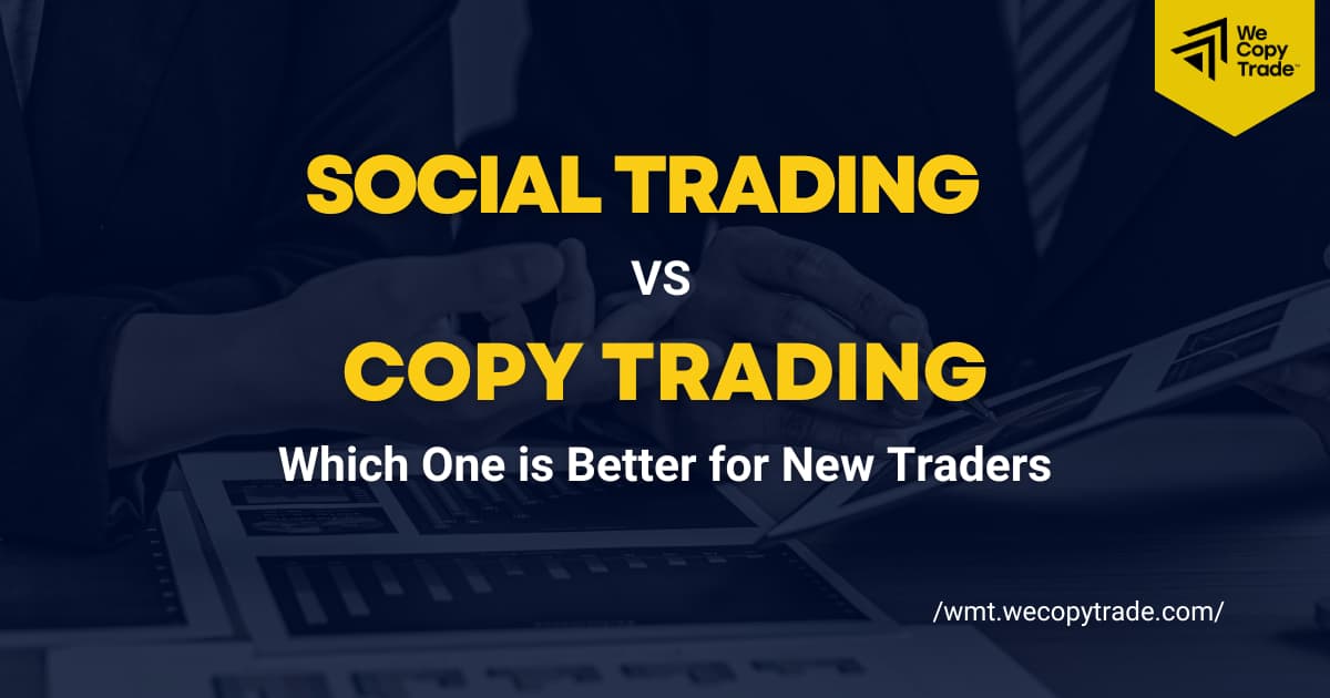 Social Trading vs Copy Trading Which One is Better for New Traders