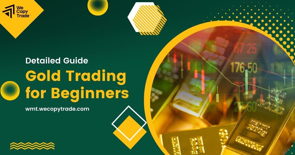 Detailed Guide to Gold Trading for Beginners