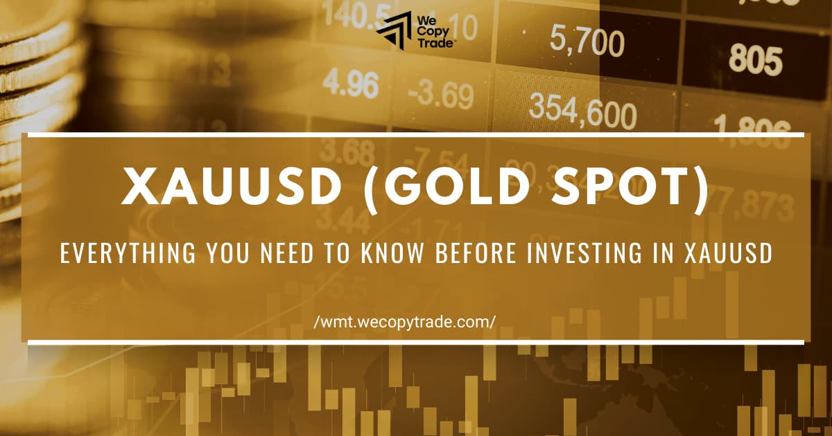 XAUUSD (Gold Spot): Everything You Need to Know Before Investing in XAUUSD