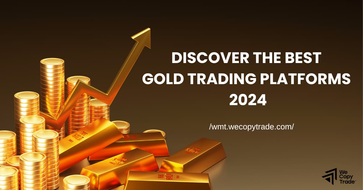 Discover the Best Gold Trading Platforms of 2024