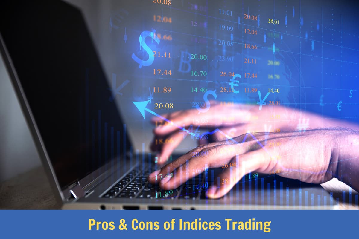 Pros and cons of indices trading