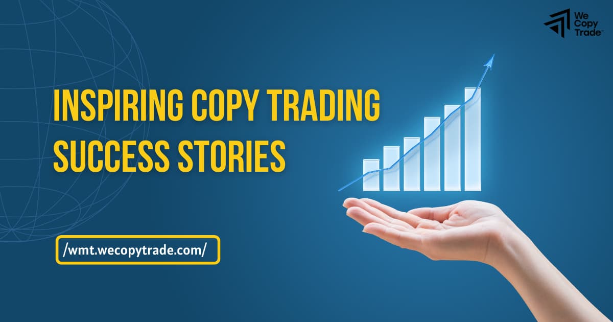 Inspiring Copy Trading Success Stories