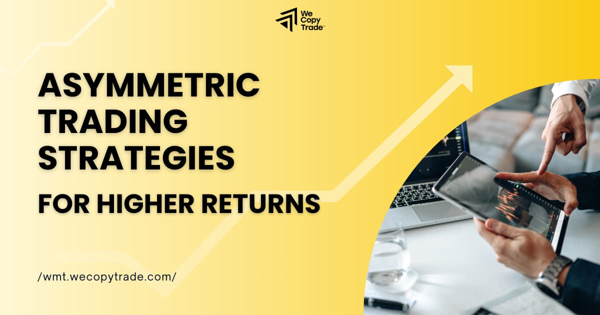 Asymmetric Trading Strategies for Higher Returns