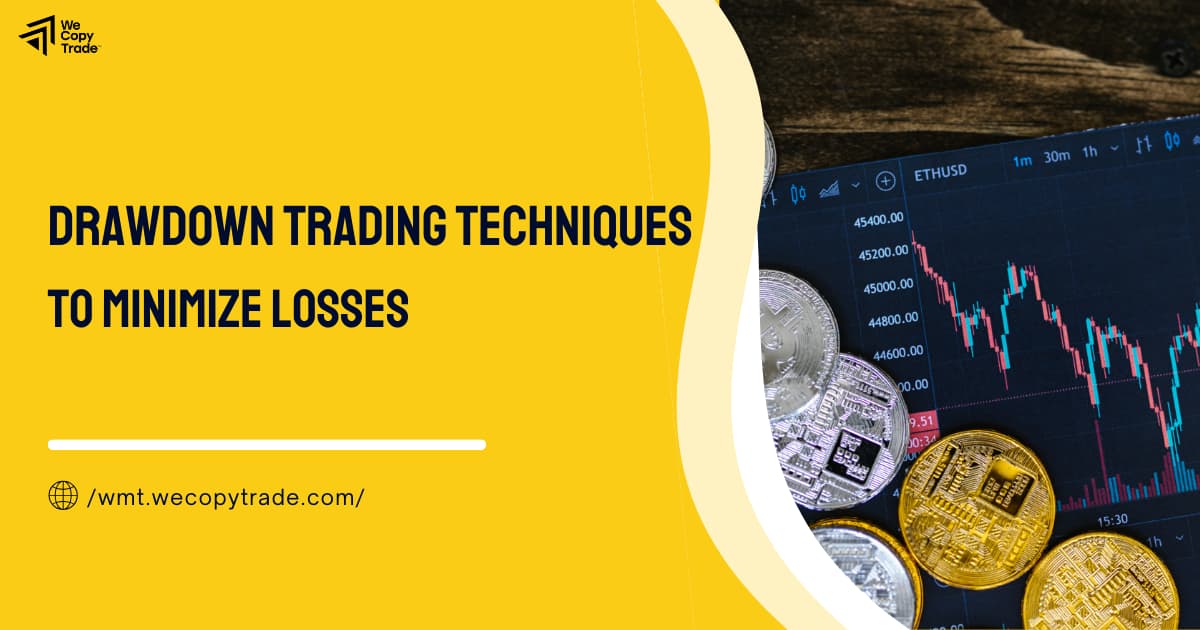 Drawdown Trading Techniques to Minimize Losses