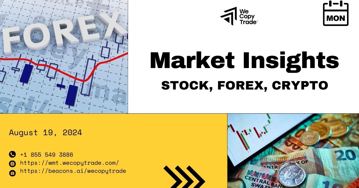 Market insights on August 19, 2024