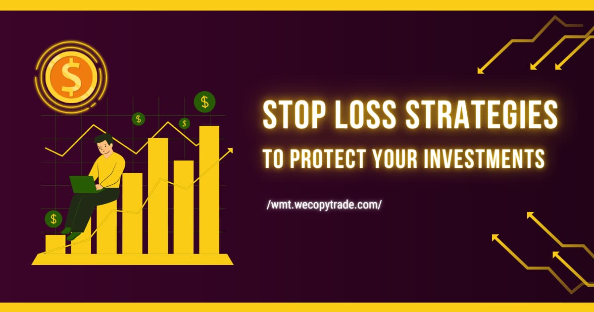 Stop Loss Strategies to Protect Your Investments