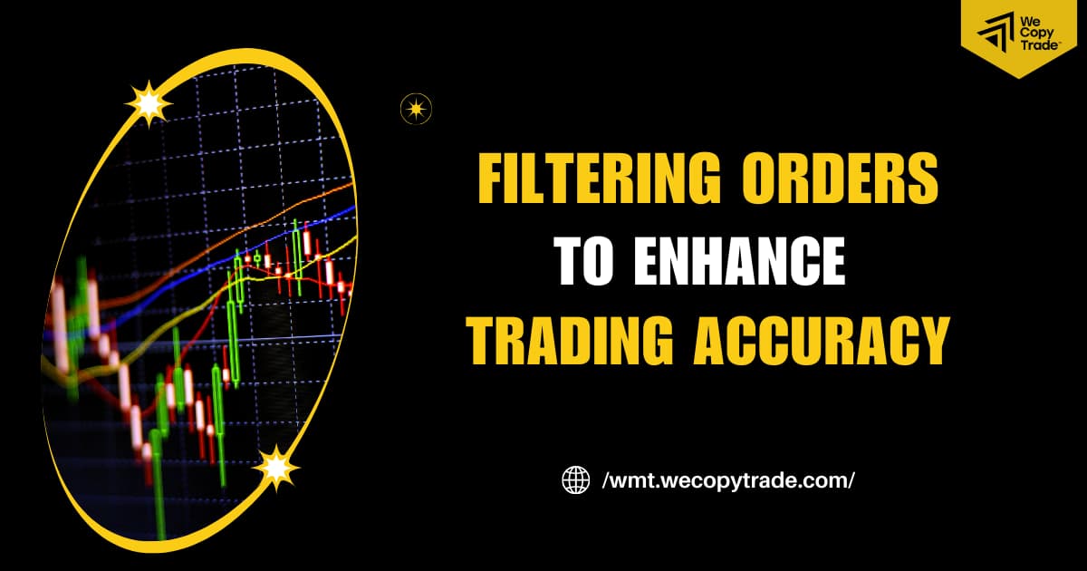 Filtering Orders to Enhance Trading Accuracy